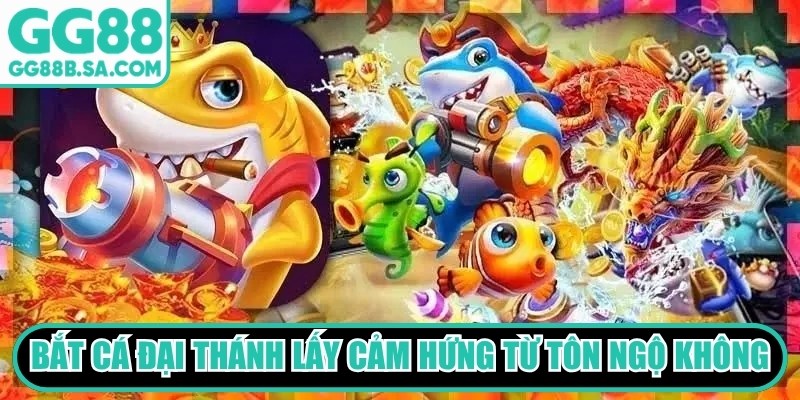 Các Loại Game Bắn Cá GG88 Được Yêu Thích Nhất Năm 2026 Bắt cá Đại Thánh lấy cảm hứng từ nhân vật Tôn Ngộ Không