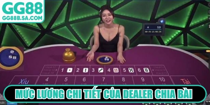 Dealer Chia Bài GG88 Quyến Rũ Chuyên Nghiệp Nhất 2026 Mức lương chi tiết của Dealer chia bài hấp dẫn và cực kỳ cao