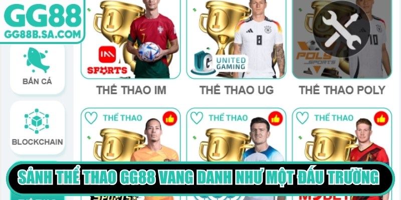 Sảnh Thể Thao GG88 - Điểm Hẹn Kèo Cược Thơm Mỗi Ngày Sảnh thể thao GG88 vang danh như một đấu trường giải trí đỉnh cao